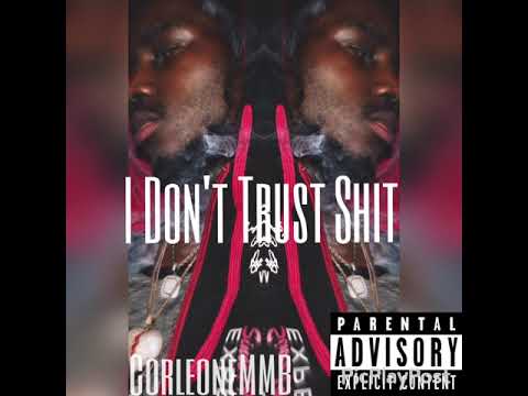 CorleoneMmb-I Don’t Trust Shit(Prod.by SamsungSosa)