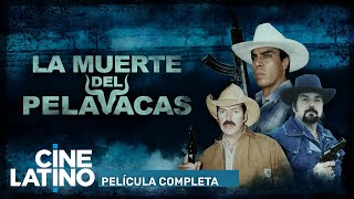 La muerte del Pelavacas | Película completa | Cinelatino