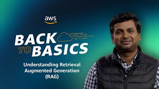 Download the video "Back to Basics: Understanding Retrieval Augmented Generation (RAG)"