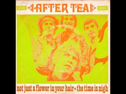 After Tea - Not Just A Flower In Your Hair