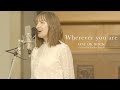 Wherever you are - ONE OK ROCK(Cover) Wherever you are - ONE OK ROCK(Cover)