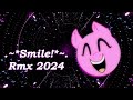 Smile Rmx 2024