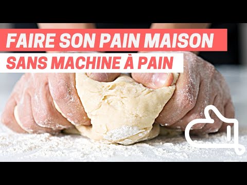 Faire son PAIN MAISON sans MACHINE à PAIN