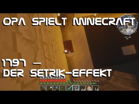 Opa spielt Minecraft 1797 – Der Setrik-Effekt