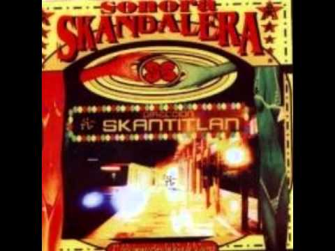 Sonora Skandalera  -  Skantitlan (Completo)