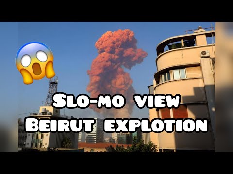 BEIRUT-LEBANON PORT EXPLOSION |SLOMO VIEW | AUGUST 4,2020