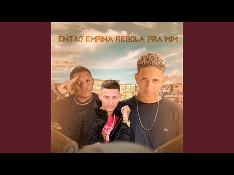 Então Empina Rebola pra Mim