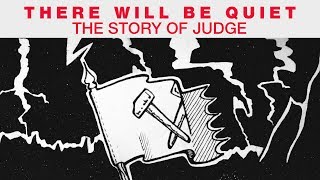 There Will Be Quiet - The Story Of JUDGE (RUS)