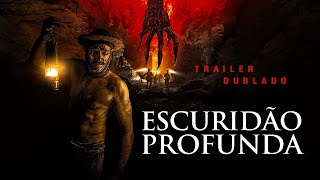 Escuridão Profunda (2023) | Trailer Dublado