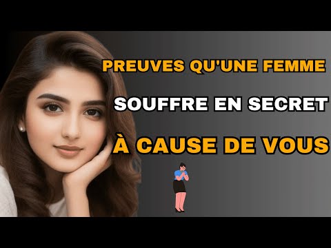 9 signes qu'une femme souffre en silence pour vous