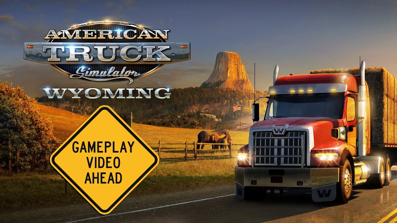 American Truck Simulator Is Off to Wyoming Next, Here’s a Chill Video ...