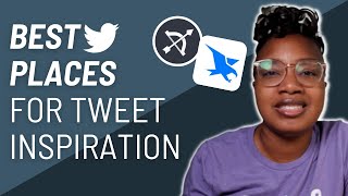 Not Sure What to Tweet? Best Places to Get Tweet Inspiration