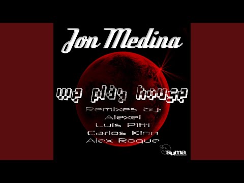 We Play House (Alexei Remix)