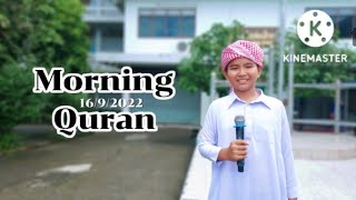 Morning Quran (16/9/2022) ด.ช.จิรภัทร ฟินดี้ ป.6/2