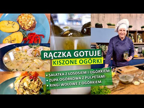 Rączka gotuje: zupa ogórkowa z pulpetami, sałatka z łososiem, ringi wołowe z ogórkiem