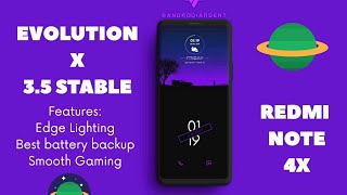 🔰 Evolution X 3.5 for Redmi Note 4X🔰Best Battery Life🔰Great Performance 🔰Best Rom for MIDO