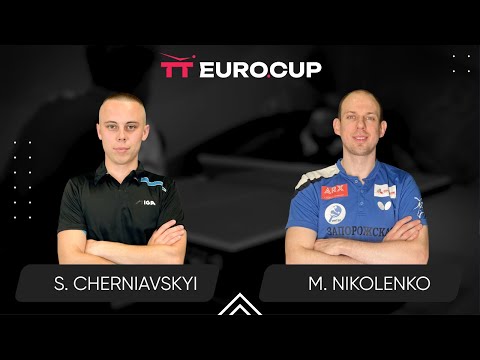 12:30 Serhii Cherniavskyi - Maksym Nikolenko 28.05.2025 TT Euro.Cup Ukraine Star. TABLE 4
