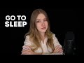 ASMR PLEASE JUST GO TO SLEEP