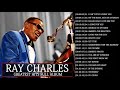 Ray Charles Greatest Hits The Best Of Ray Charles Full Album Ray Charles Collection 22