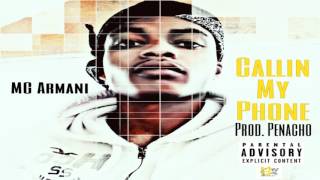 MG ARMANI | Callin My Phone | Prod by.Penacho