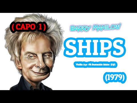 Ships - Barry Manilow