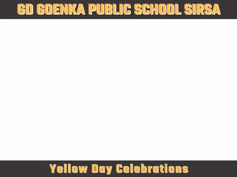 (GRADE- NUR.) Yellow Day Celebration