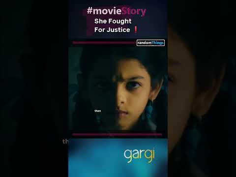 Gargi full movie in 45 sec...#moviestory #stories #gargi #movie #children
