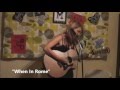 Lily Holbrook - When In Rome (Live @ The Refugee House 4-17-16)