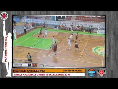 Players Profile: MICHELE ANTELLI - FINALI NAZIONALI U18