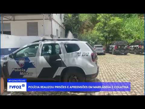 Polícia realizou prisões e apreensões em Marilândia e Colatina