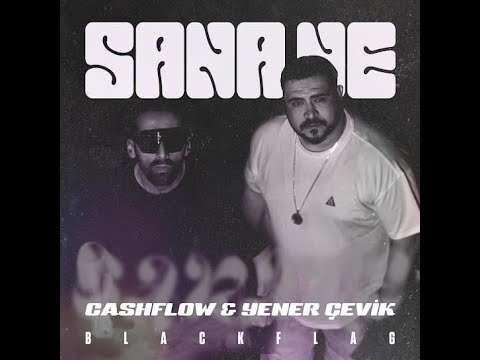 CASHFLOW & YENER ÇEVİK - SANA NE (speed up)