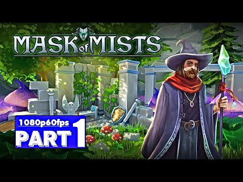 MASK of MISTS - Gameplay Walkthrough PART 1 [PC HD60FPS]