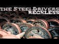 The Steeldrivers - Peacemaker (Official Audio)