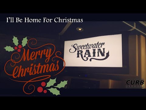 Sweetwater Rain - I'll Be Home For Christmas
