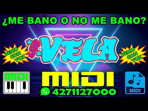 ME BAÑO O NO ME BAÑO - PISTA MIDI PARA TECLADOS YAMAHA ROLAND KORG - DEMO MIDI CON VOZ ORIGINAL