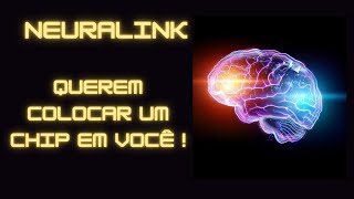 Neuralink - Testes com chip em humanos
