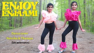 Enjoy Enjaami  Dance cover  Nainika & Thanaya 