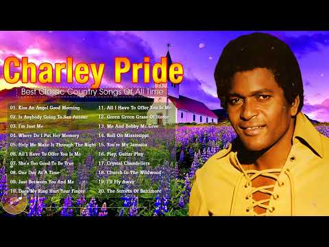 Charley Pride Greatest Hits Full Album - Best Songs Of Charley Pride - Charley Pride Playlist 2023