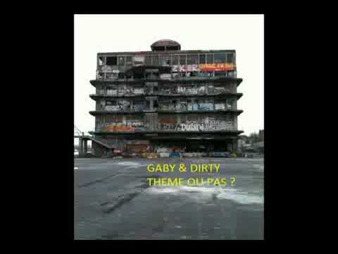 GABY et DIRTY - THEME OU PAS?