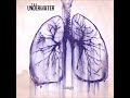 The Underwater - Lungs (Full Album)