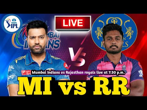 LIVE - MI vs RR  IPL 2023 Live Score updates, GT vs MI Live Cricket match highlights today