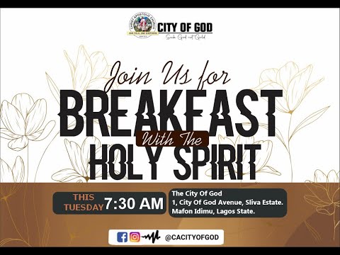Breakfast with the Holy Spirit || City of God || APRIL 23, 2024