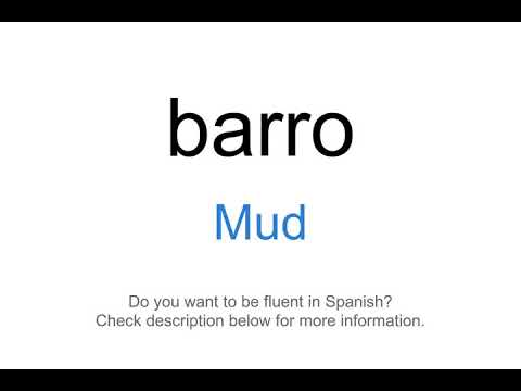 How to say "Mud" in Spanish | barro