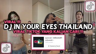 Download lagu DJ IN YOUR EYES THAILAND STYLE VIRAL TIKTOK 2024 mp3 Download lagu DJ IN YOUR EYES THAILAND STYLE VIRAL TIKTOK 2024 mp3