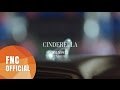 CNBLUE(씨엔블루) - Cinderella(신데렐라) Opening ...