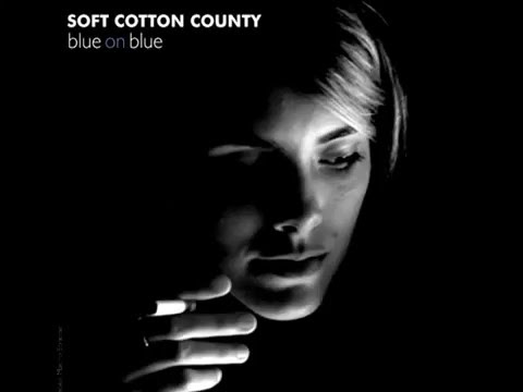 Soft Cotton County - Blue On Blue (Ambient Mix)