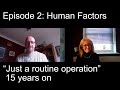 Just A Routine Operation - 15 years on - Simulation for Healthcare episode 2