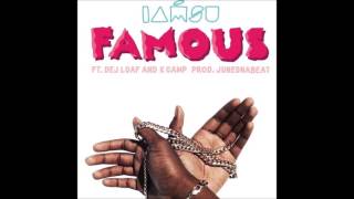 Iamsu - Famous ft. Dej Loaf & K-Camp (Clean)