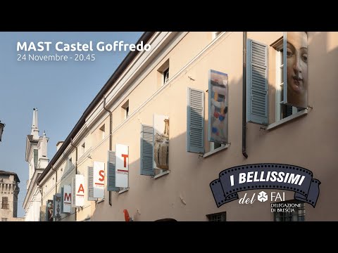I Bellissimi del FAI: MAST Castel Goffredo