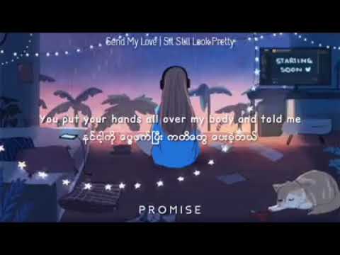 Send my love to your new lover(Myanmar Sub)
